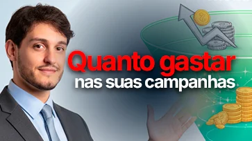 Aula: quanto gastar nas suas campanhas